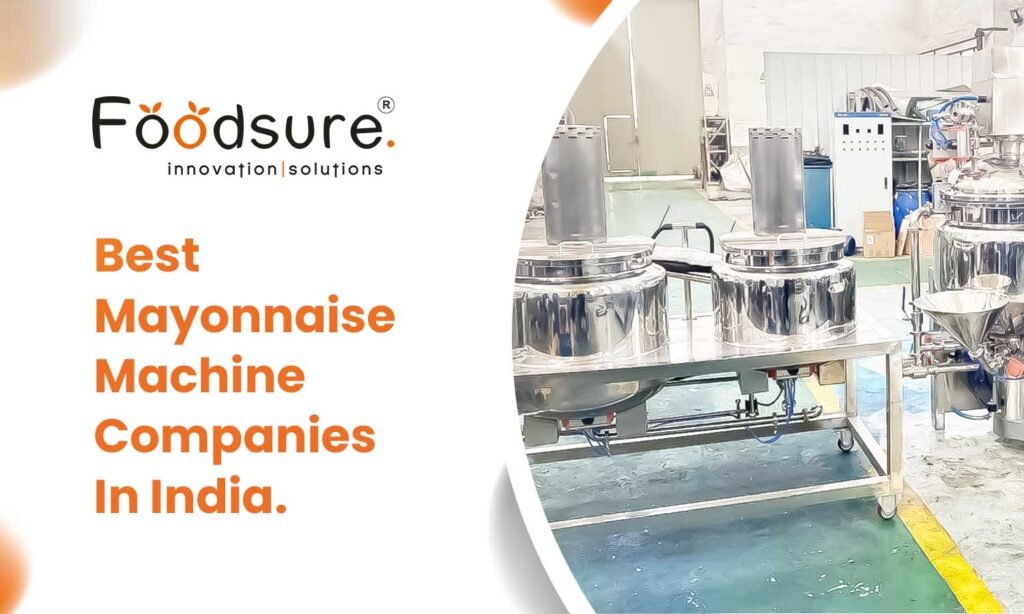 Mayonnaise Machine Companies In India