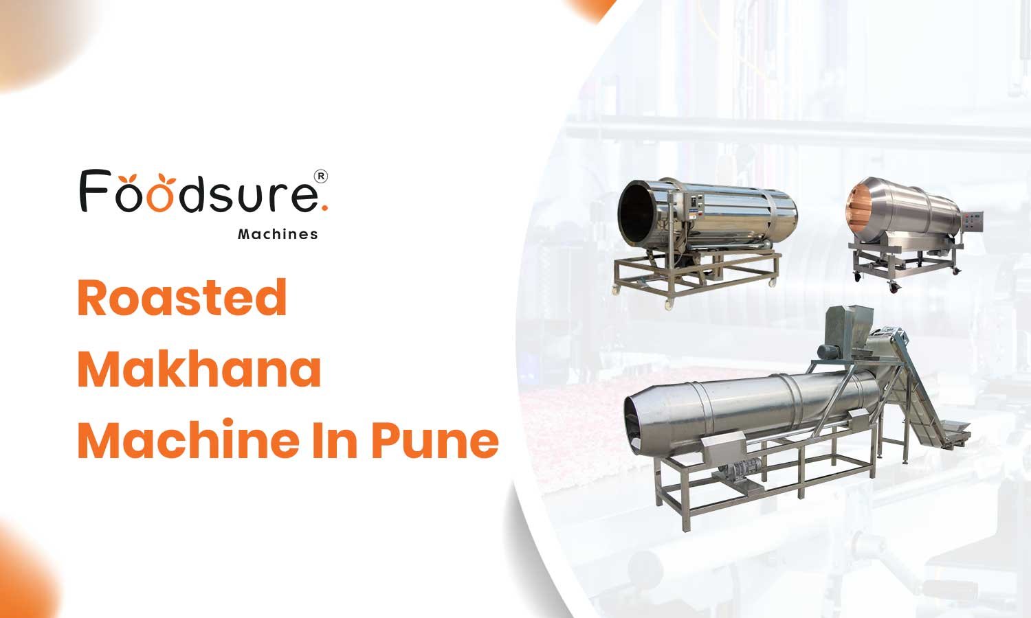 Roasted Makhana Machine in Pune – Where to Buy & Installation Guide
