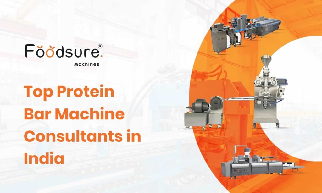 Top Protein Bar Machine Consultants in India