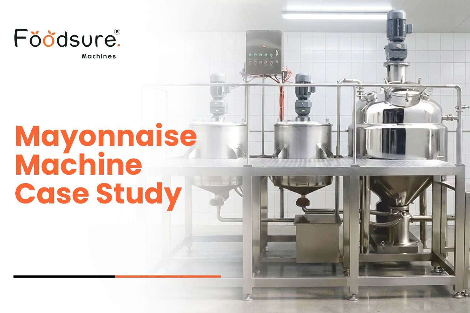 Case Study: How a 500 L Mayonnaise Machine Improved Yield by 30%