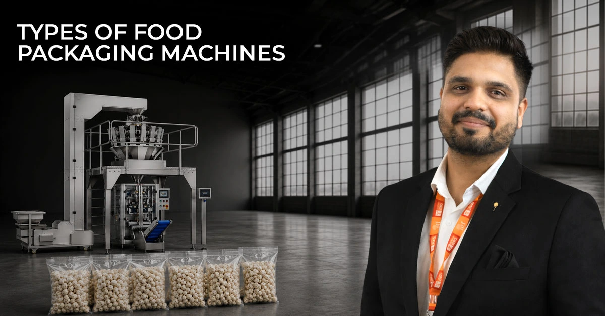 types of food packaging machines