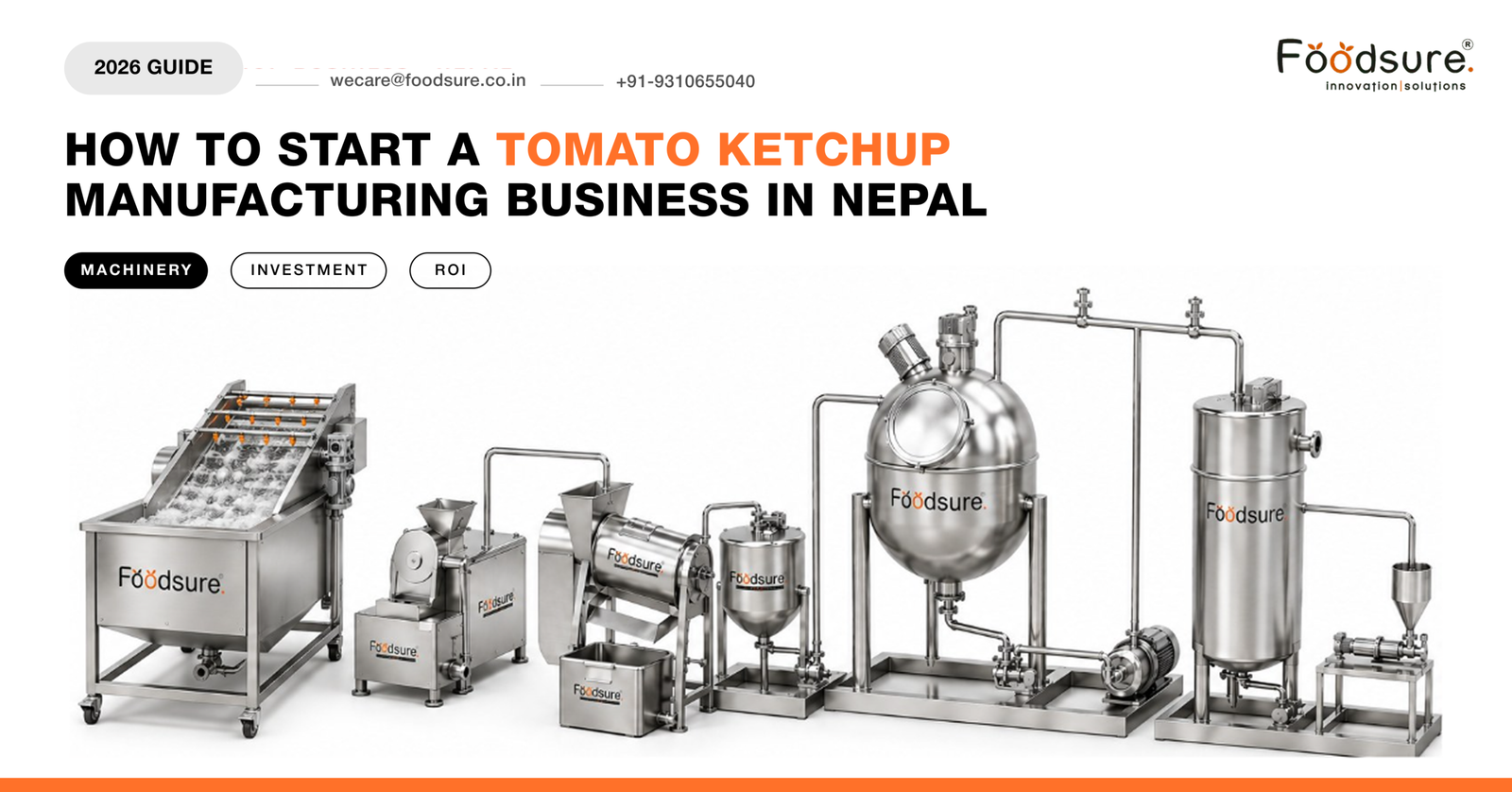 Complete tomato ketchup manufacturing machinery line by Foodsure for starting business in Nepal 2026